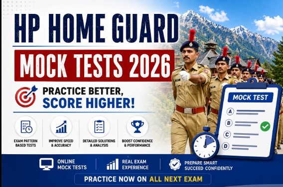 HP Home Guard Mock Tests 2026 – Practice Better with All Next Exam